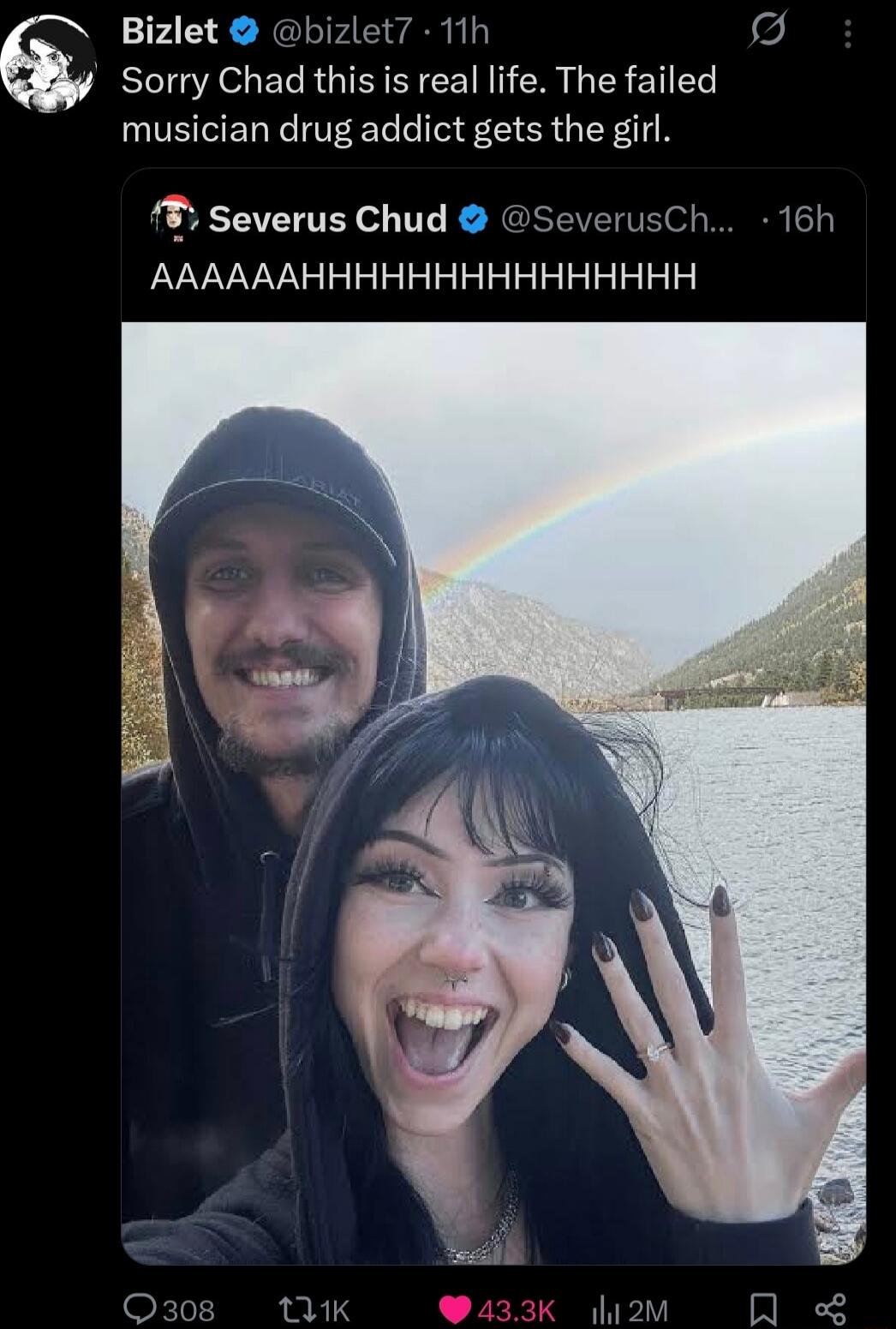 Sorry Chad this is real life. The failed musician drug addict gets the girl. AAAAAHHHHHHHHHHHH