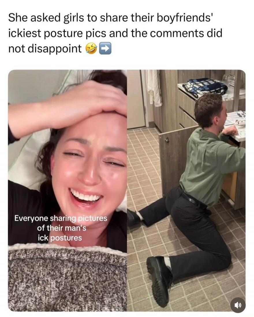 She asked girls to share their boyfriends' ickiest posture pics and the comments did not disappoint 😂