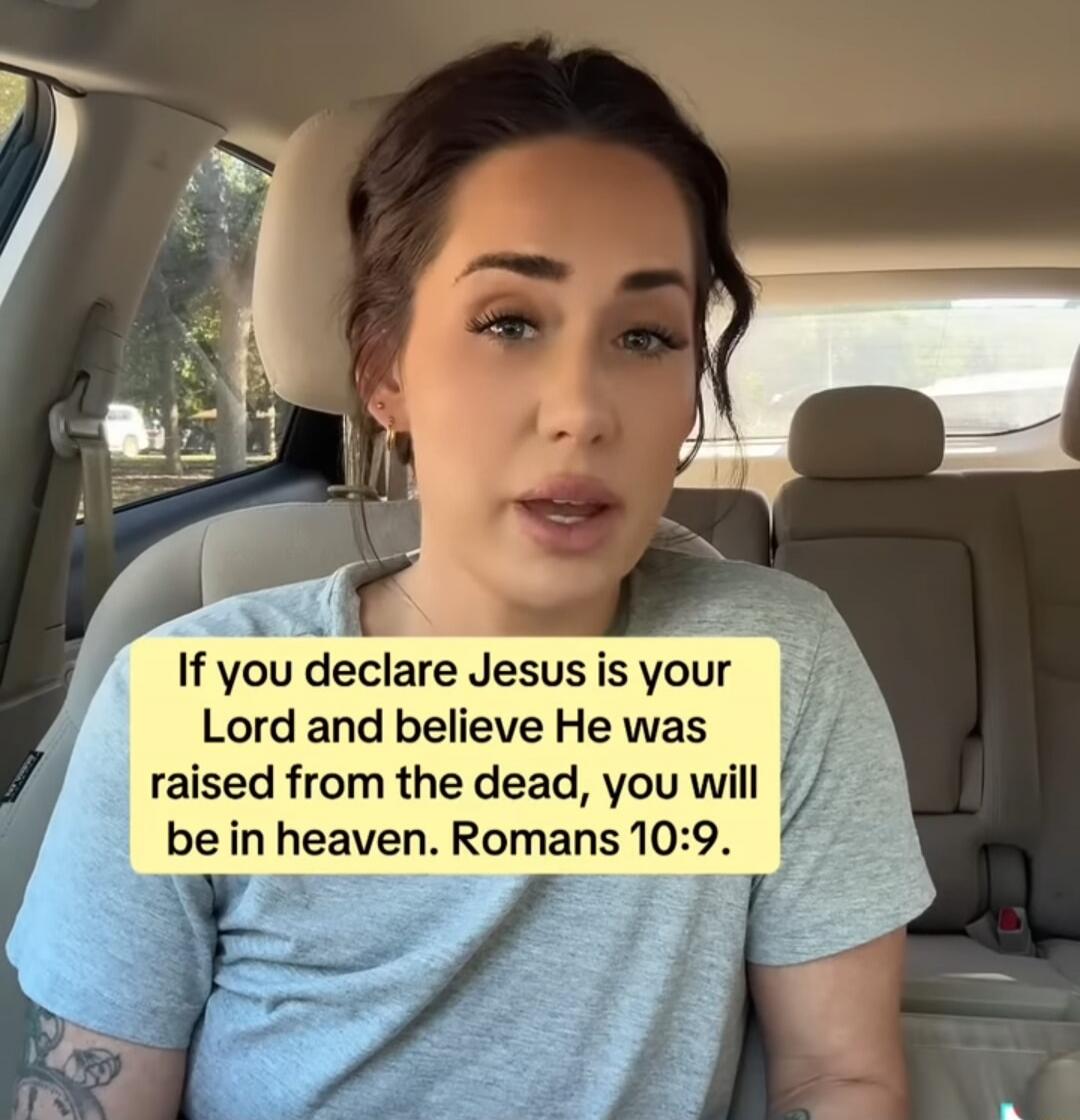 If you declare Jesus is your Lord and believe He was raised from the dead, you will be in heaven. Romans 10:9.