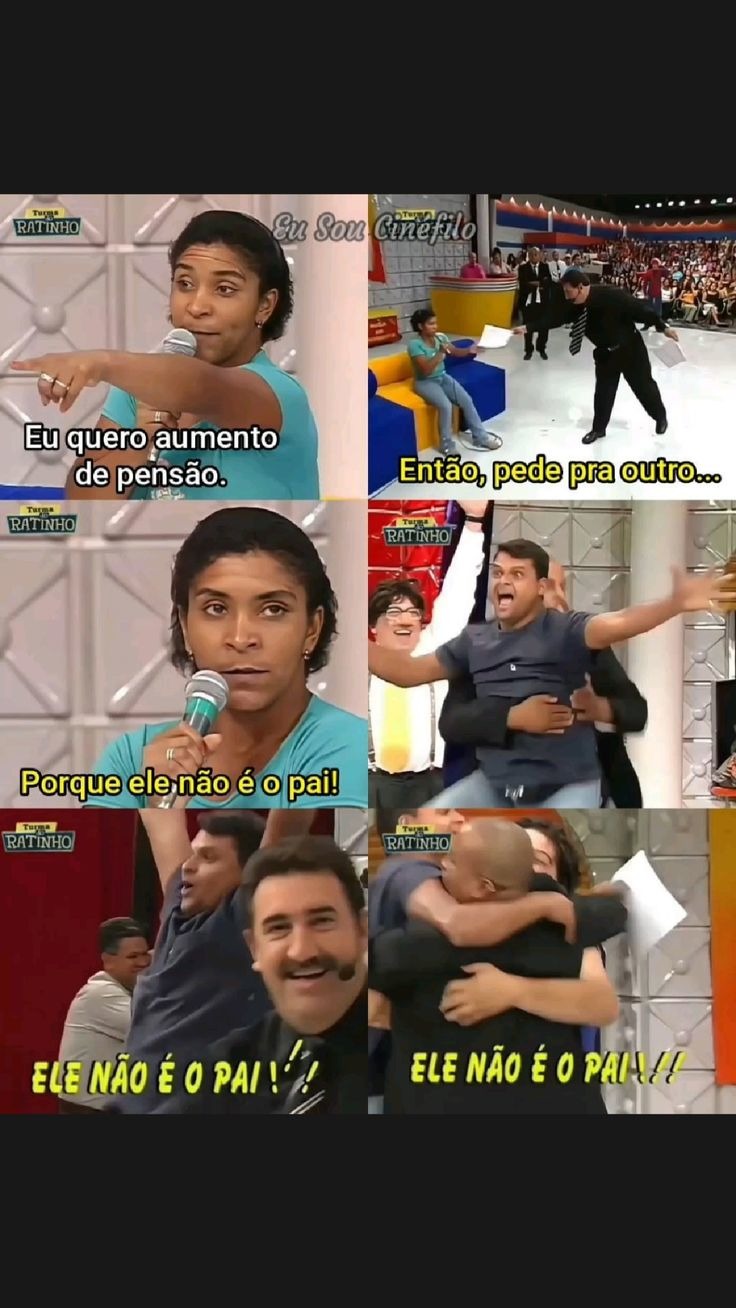 Eu quero aumento de pensão.
Então, pede pra outro...
Porque ele não é o pai!
ELE NÃO é o PAI!