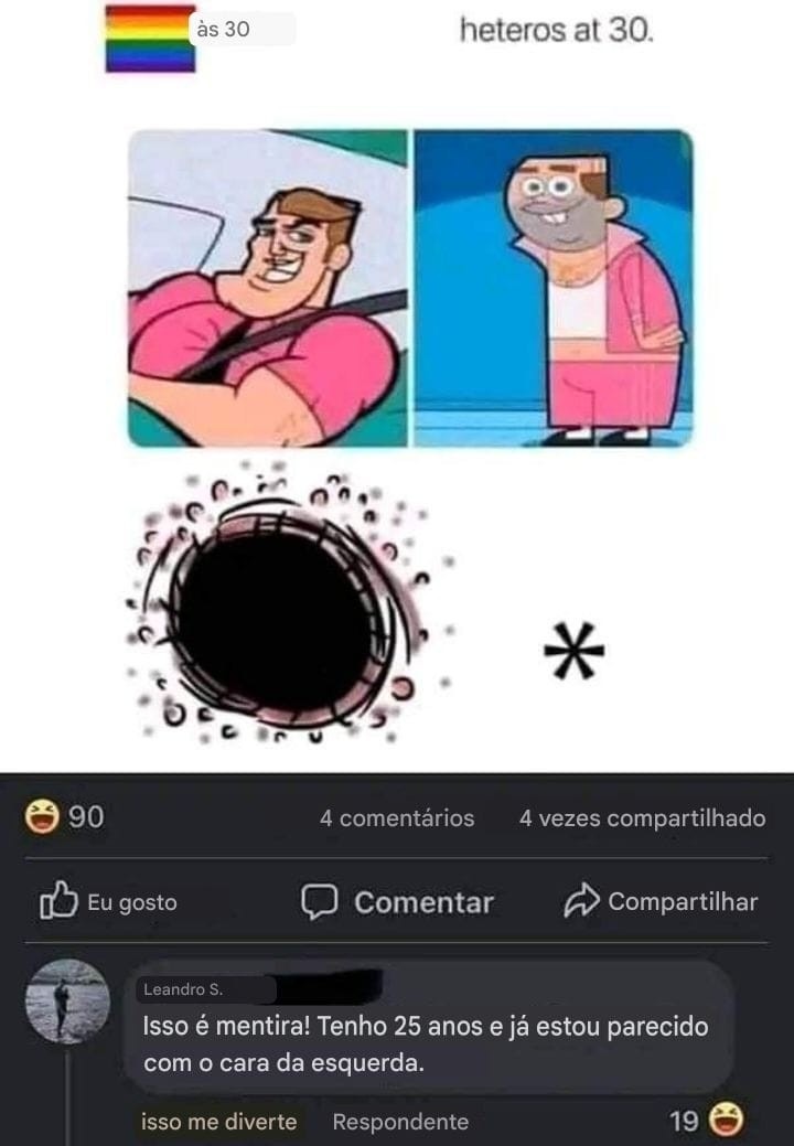 às 30
heteros at 30.
Isso é mentira! Tenho 25 anos e já estou parecido com o cara da esquerda.
isso me diverte
Respondente
19 😂
4 comentários
4 vezes compartilhado
Eu gosto
Comentar
Compartilhar