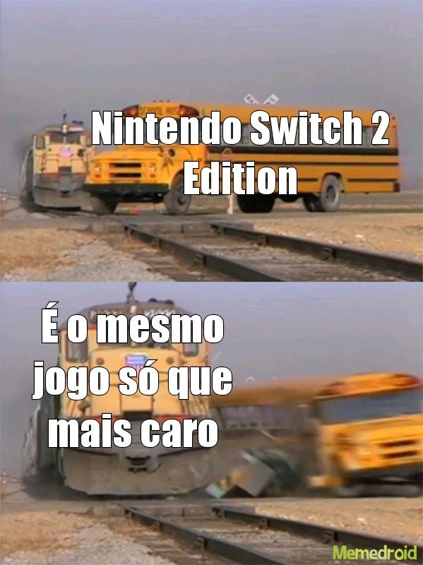 Nintendo Switch 2 Edition
É o mesmo jogo só que mais caro