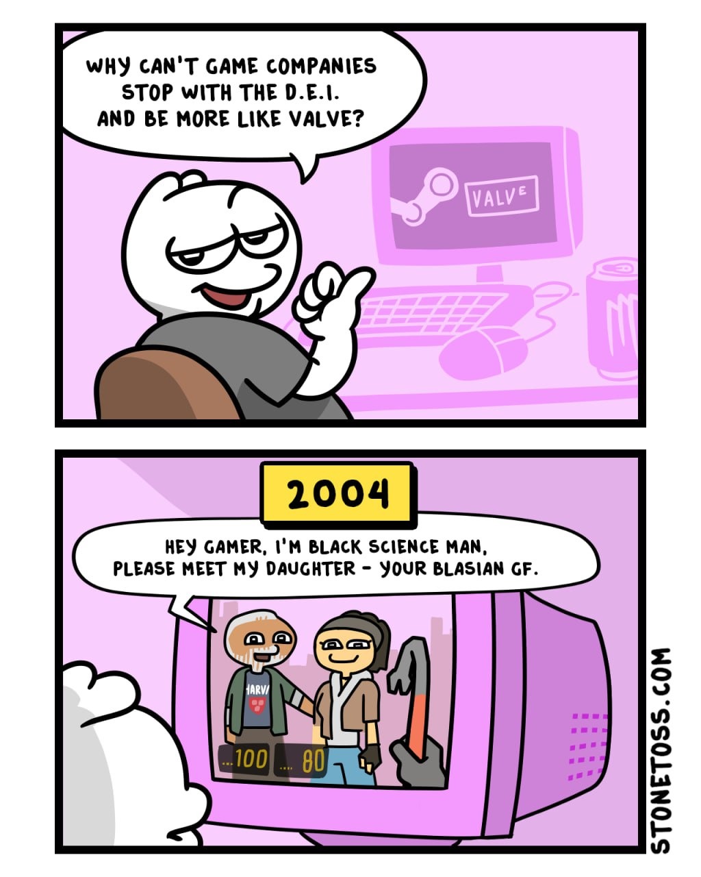 Why can't game companies stop with the D.E.I. and be more like Valve?
2004
Hey gamer, I'm black science man, please meet my daughter - your blasian gf.