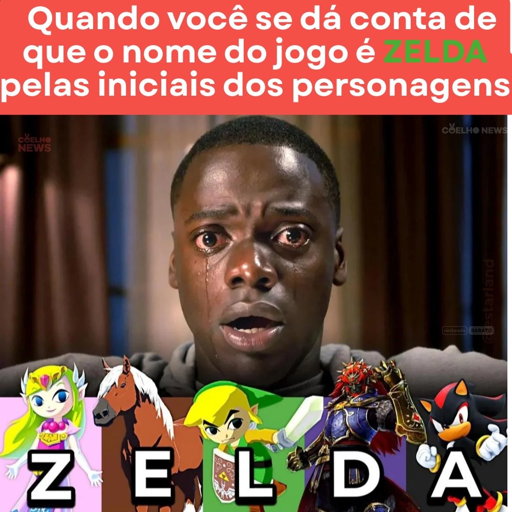 Quando você se dá conta de que o nome do jogo é ZELDA pelas iniciais dos personagens