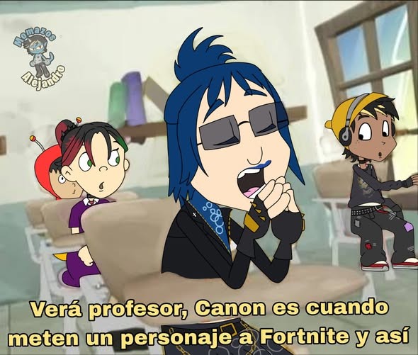 Verá profesor, Canon es cuando meten un personaje a Fortnite y así