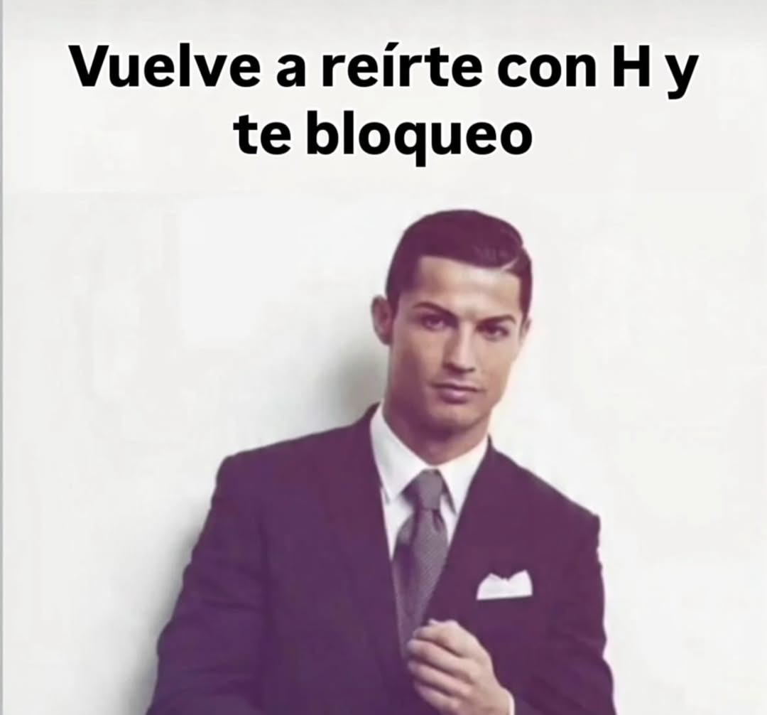 Vuelve a reírte con H y te bloqueo
