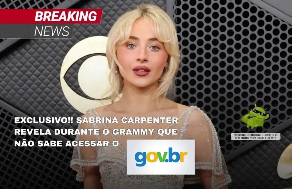 BREAKING NEWS
EXCLUSIVO!! SABRINA CARPENTER REVELA DURANTE O GRAMMY QUE NÃO SABE ACESSAR O GOVBR