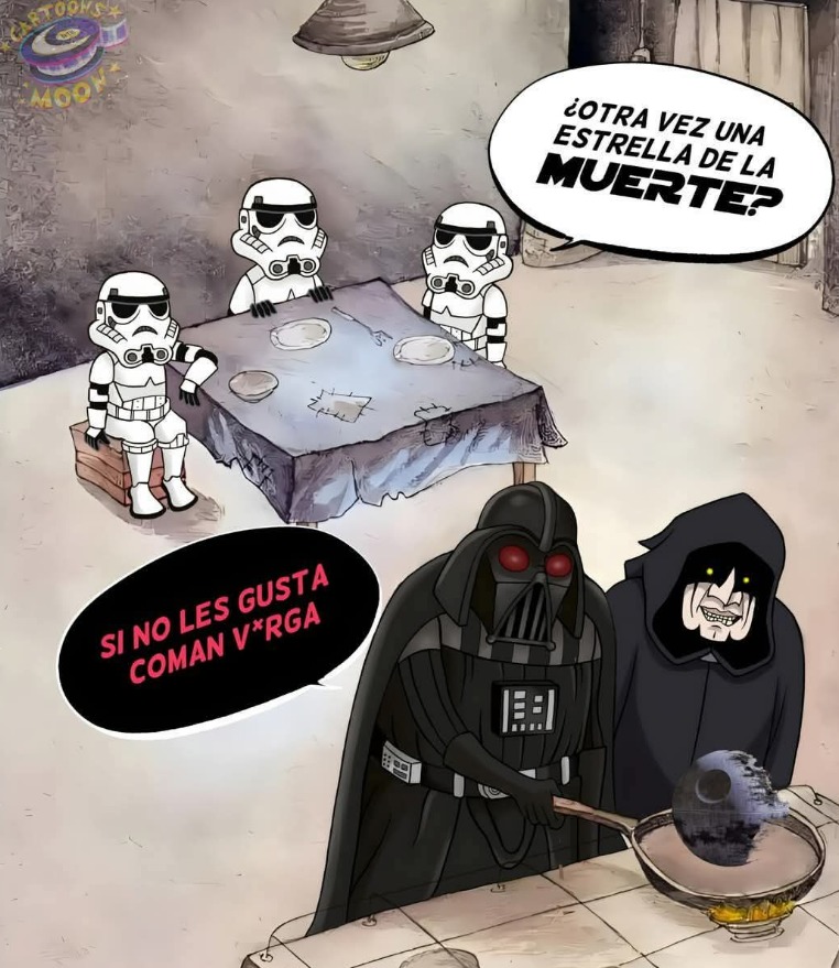 ¿OTRA VEZ UNA ESTRELLA DE LA MUERTE? SI NO LES GUSTA COMAN VERGA