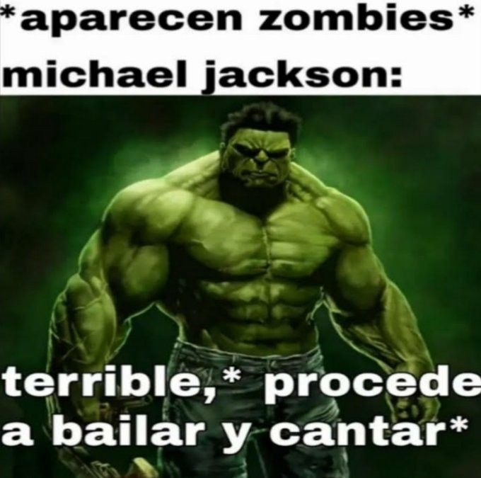 *aparecen zombies* michael jackson: terrible, * procede a bailar y cantar*