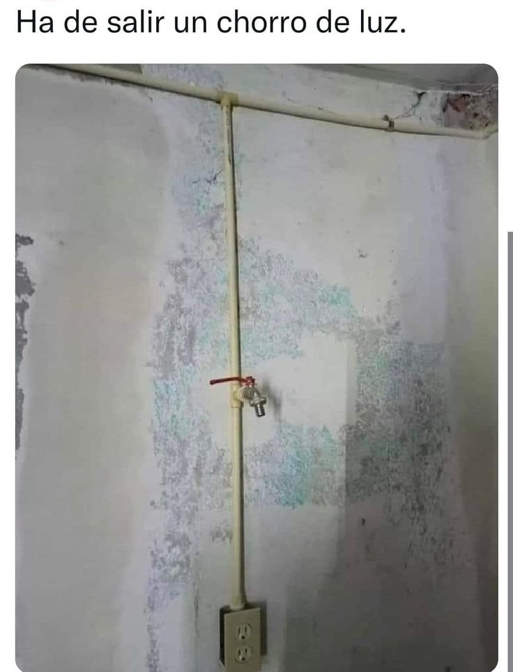 Ha de salir un chorro de luz.