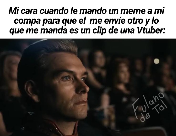 Mi cara cuando le mando un meme a mi compa para que el me envíe otro y lo que me manda es un clip de una Vtuber: