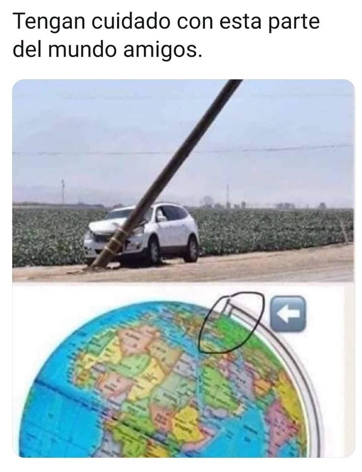 Tengan cuidado con esta parte del mundo amigos.