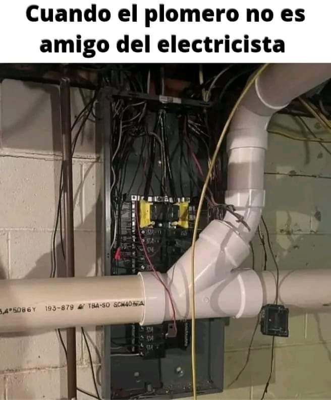 Cuando el plomero no es amigo del electricista