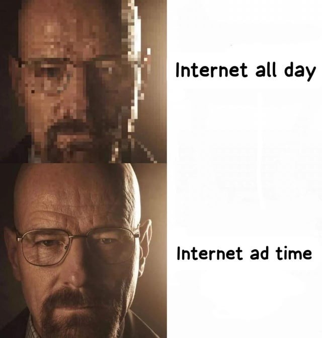 Internet all day
Internet ad time