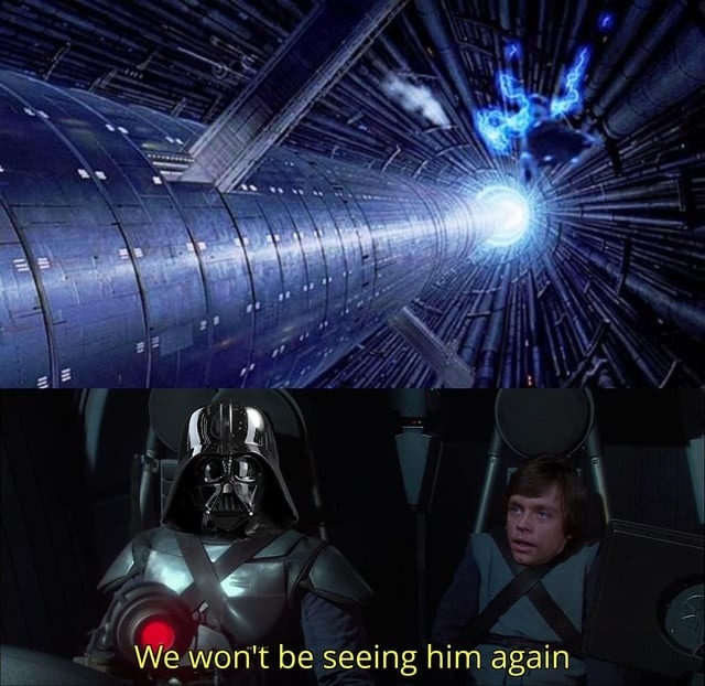 We won't be seeing him again