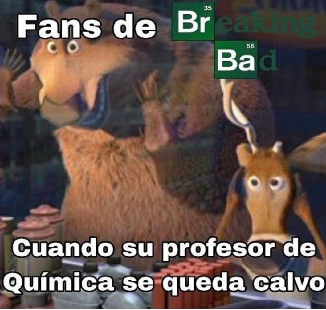 Fans de Br Ba
Cuando su profesor de Química se queda calvo