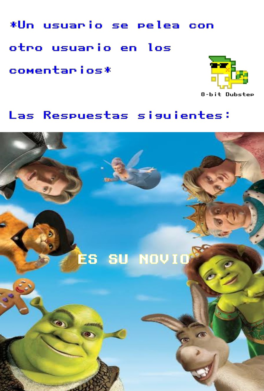 *Un usuario se pelea con otro usuario en los comentarios*
Las Respuestas siguientes:

Es su novio