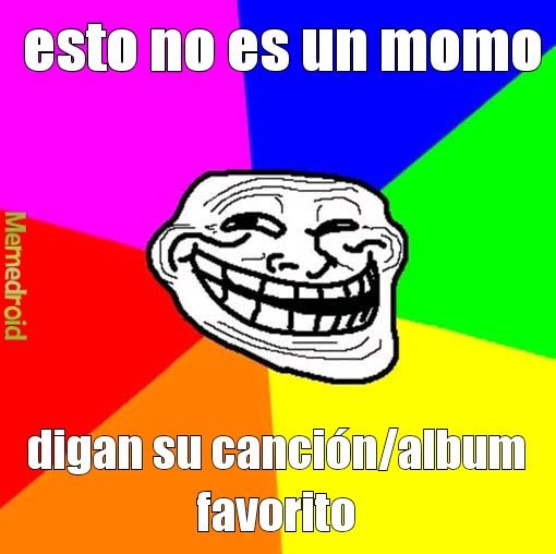 esto no es un momo digan su canción/album favorito