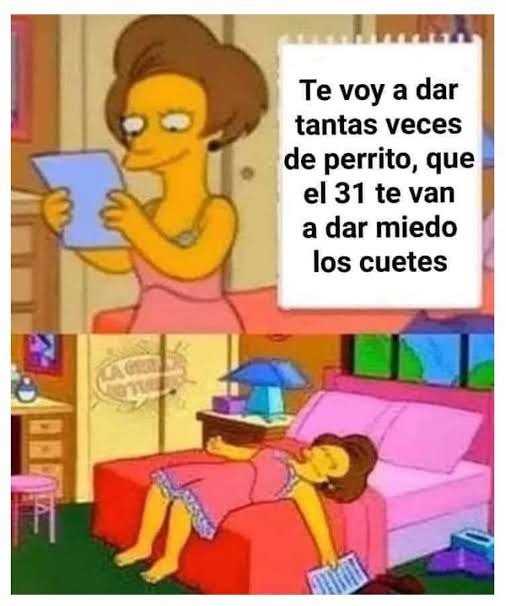 Te voy a dar tantas veces de perrito, que el 31 te van a dar miedo los cuetes