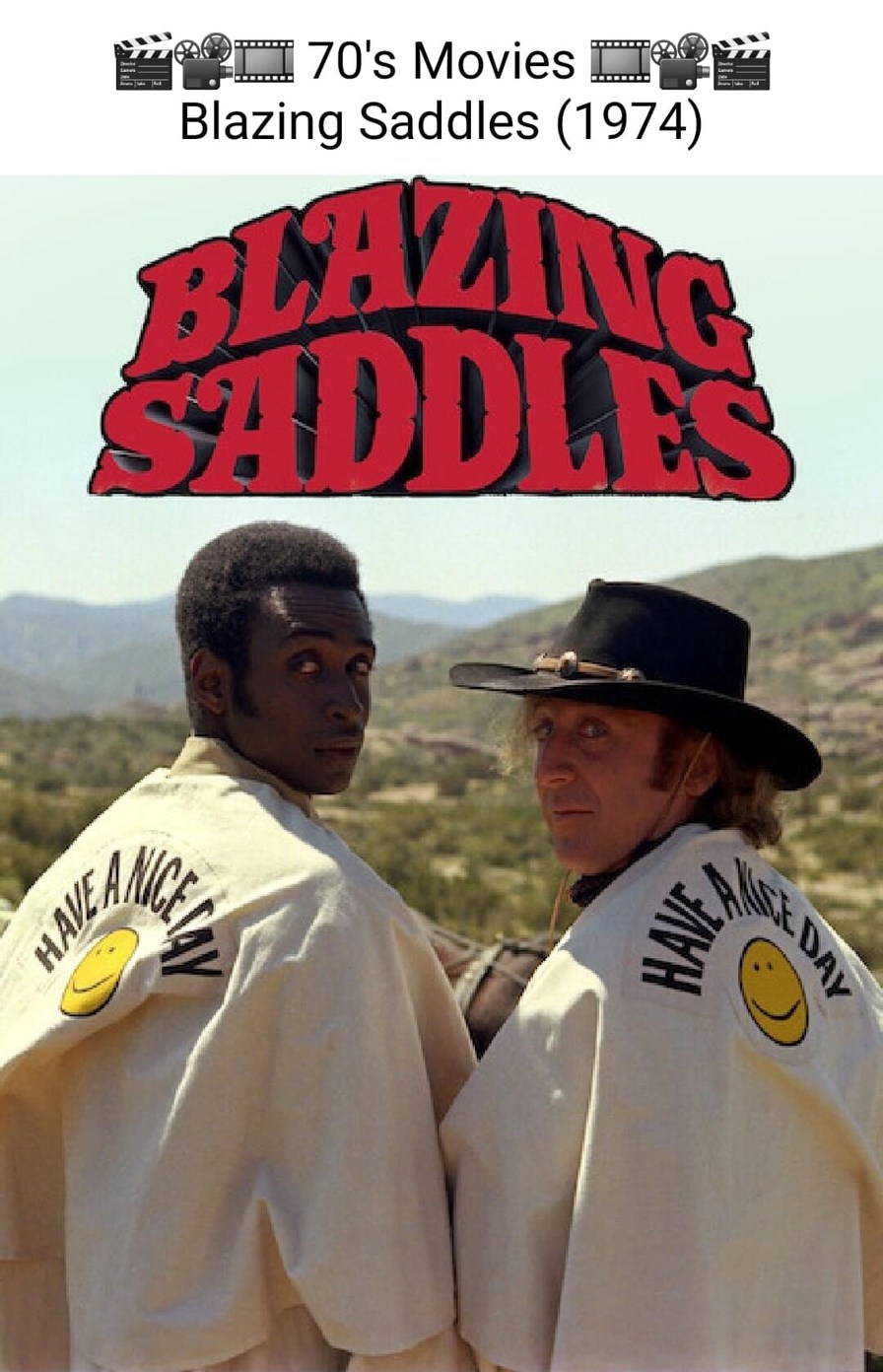 70's Movies Blazing Saddles (1974) BLAZING SADDLES Have a Nice Day