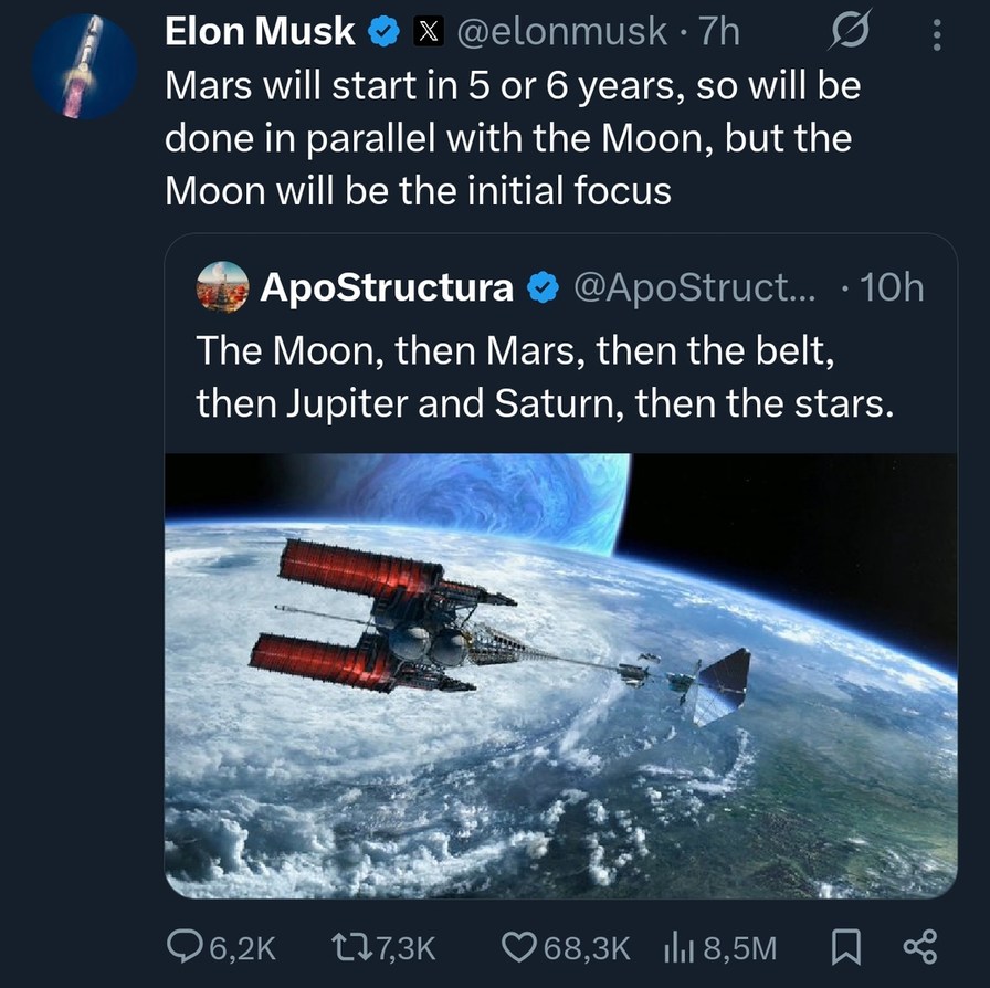 Elon Musk: Mars will start in 5 or 6 years, so will be done in parallel with the Moon, but the Moon will be the initial focus. ApoStructure: The Moon, then Mars, then the belt, then Jupiter and Saturn, then the stars.