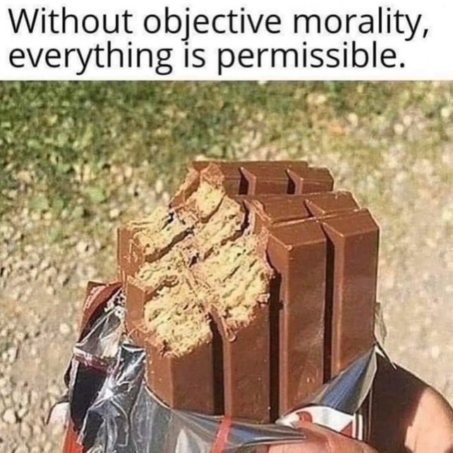 Without objective morality, everything is permissible.