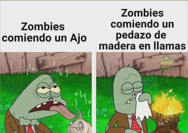Zombies comiendo un Ajo
Zombies comiendo un pedazo de madera en llamas