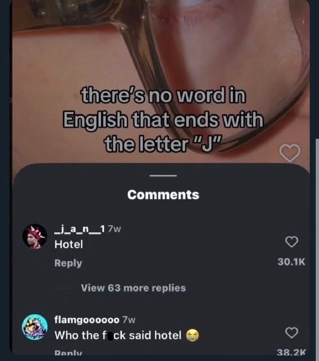 there's no word in English that ends with the letter 'J'