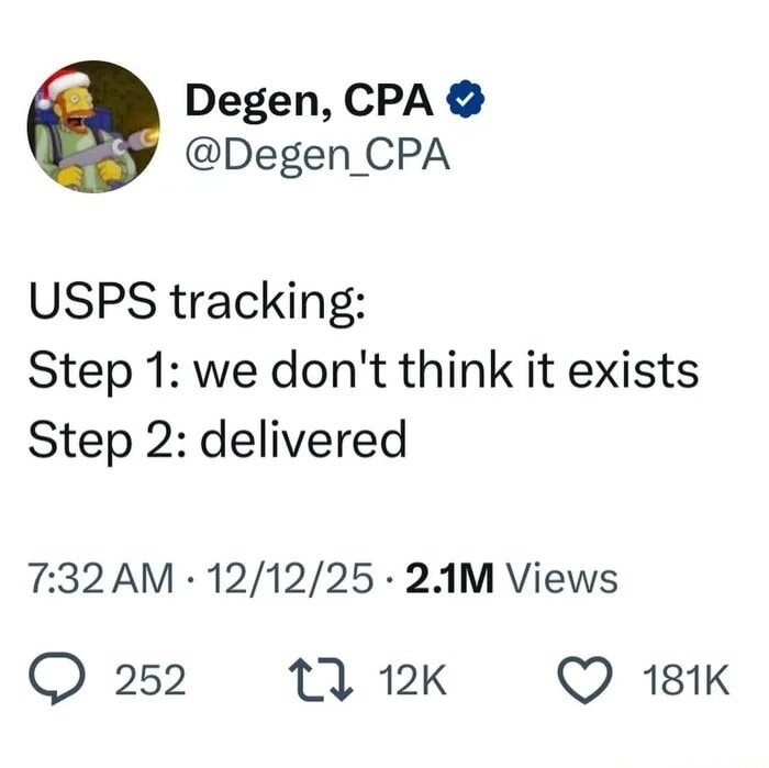 USPS tracking: Step 1: we don't think it exists Step 2: delivered