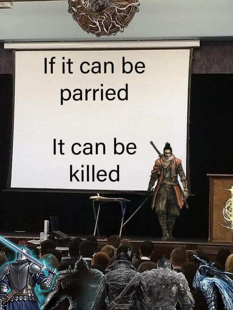 If it can be parried It can be killed