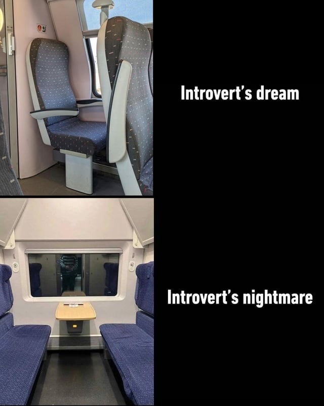 Introvert's dream
Introvert's nightmare