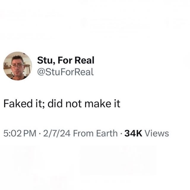 Faked it; did not make it