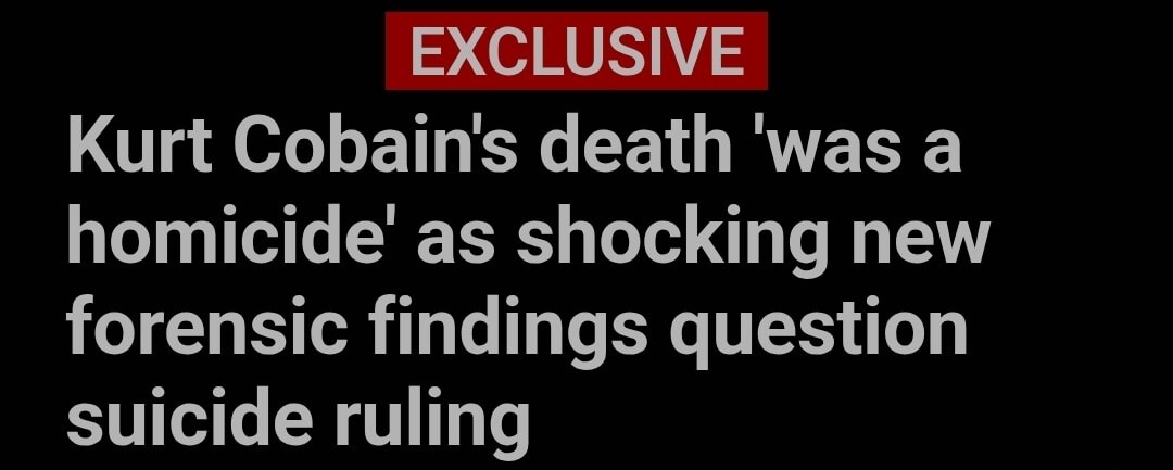 EXCLUSIVE Kurt Cobain's death 'was a homicide' as shocking new forensic findings question suicide ruling