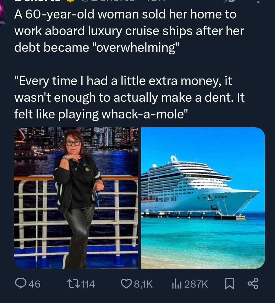 A 60-year-old woman sold her home to work aboard luxury cruise ships after her debt became 