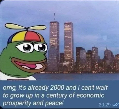 omg, it's already 2000 and i can't wait to grow up in a century of economic prosperity and peace!