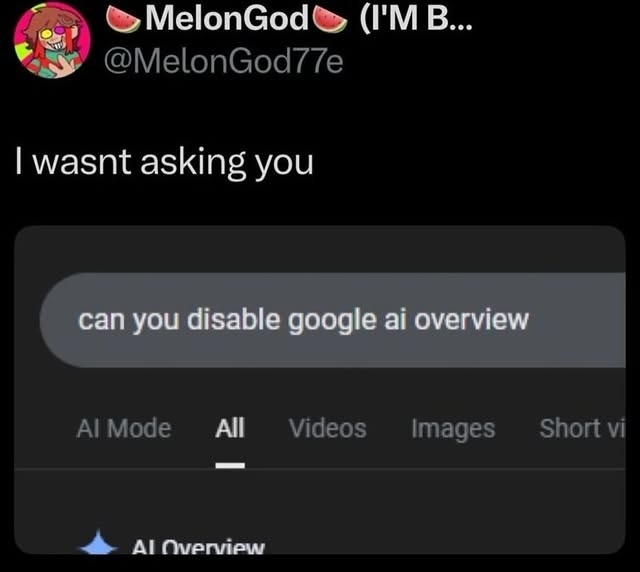 I wasnt asking you
can you disable google ai overview
AI Mode All Videos Images Short vi
All overview