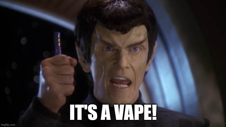 IT'S A VAPE!