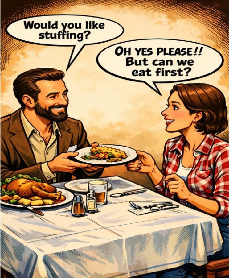 Would you like stuffing? Oh yes please!! But can we eat first?