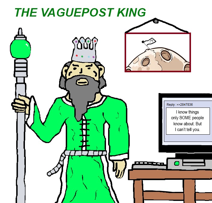 THE VAGUEPOST KING
I know things only SOME people know about. But I can't tell you.