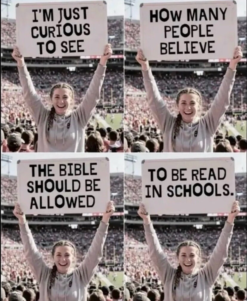 I'M JUST CURIOUS TO SEE
HOW MANY PEOPLE BELIEVE
THE BIBLE SHOULD BE ALLOWED
TO BE READ IN SCHOOLS.