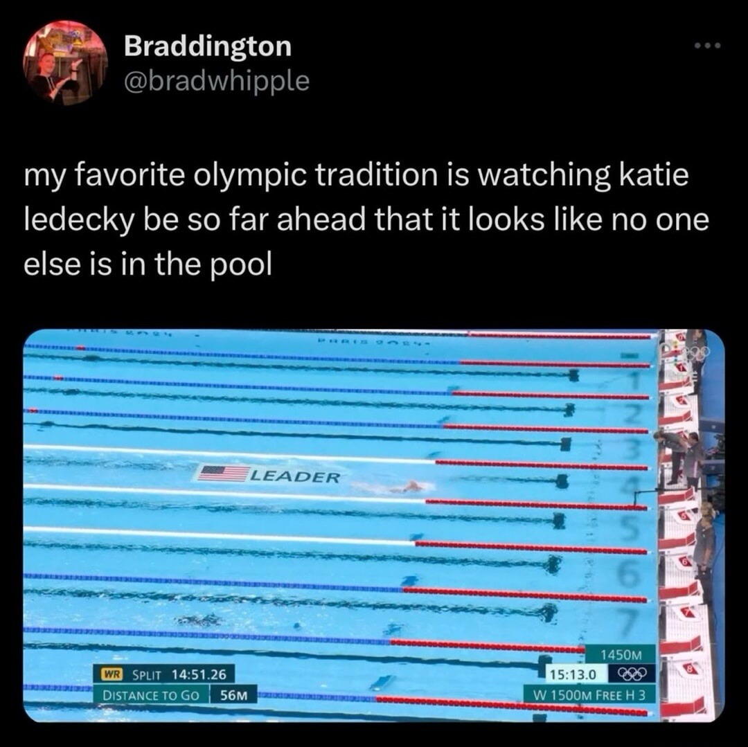 my favorite olympic tradition is watching katie ledecky be so far ahead that it looks like no one else is in the pool