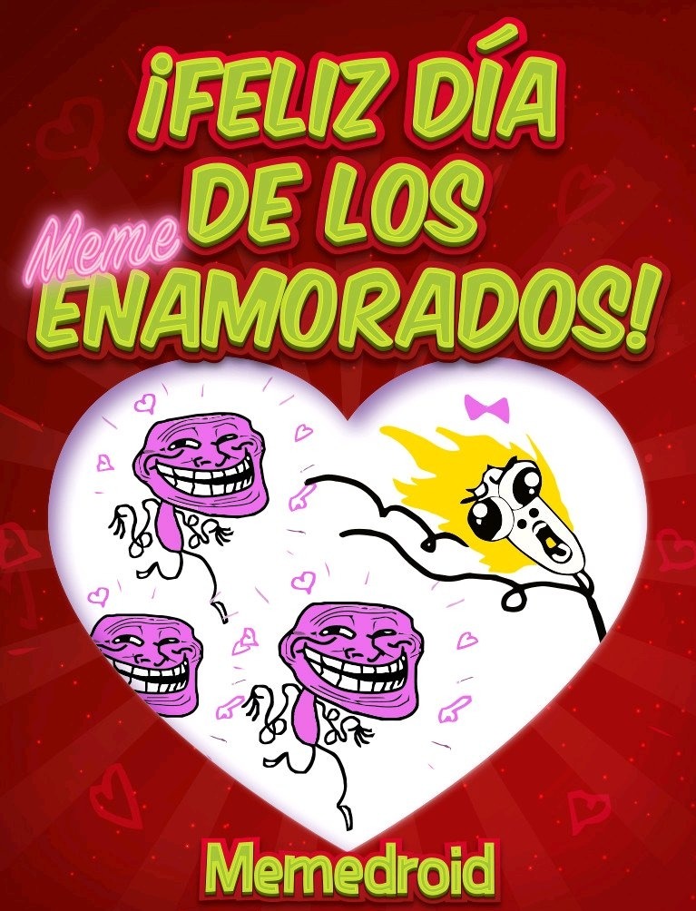 ¡Feliz Día de los Enamorados! Memedroid