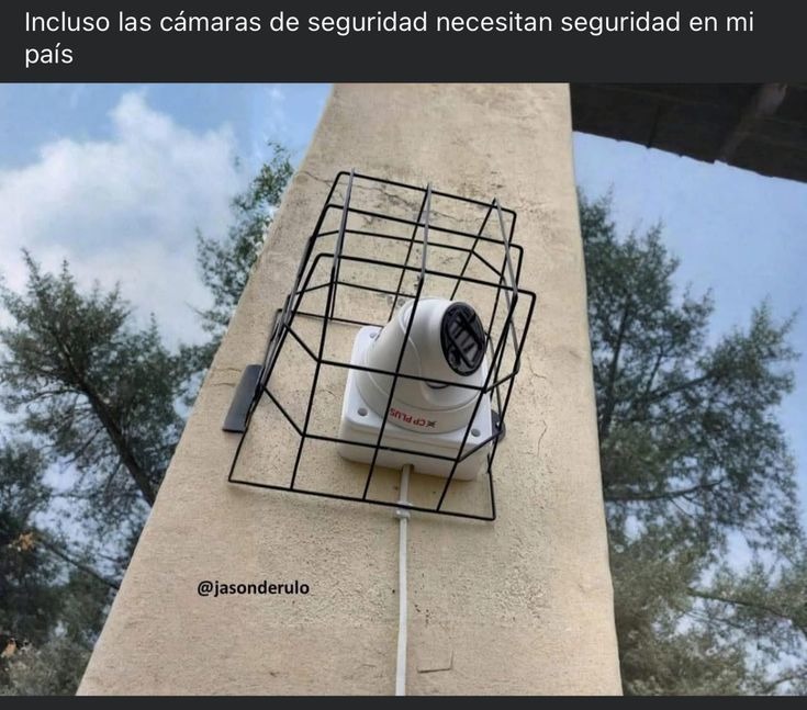 Incluso las cámaras de seguridad necesitan seguridad en mi país @jasonderulo