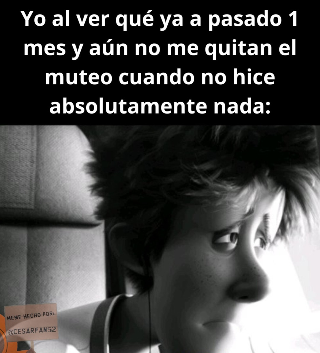 Yo al ver qué ya a pasado 1 mes y aún no me quitan el muteo cuando no hice absolutamente nada: