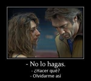 - No lo hagas.
- ¿Hacer qué?
- Olvidarme así
