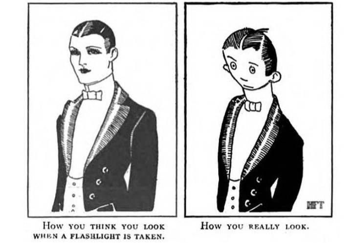 How you think you look when a flashlight is taken. How you really look.