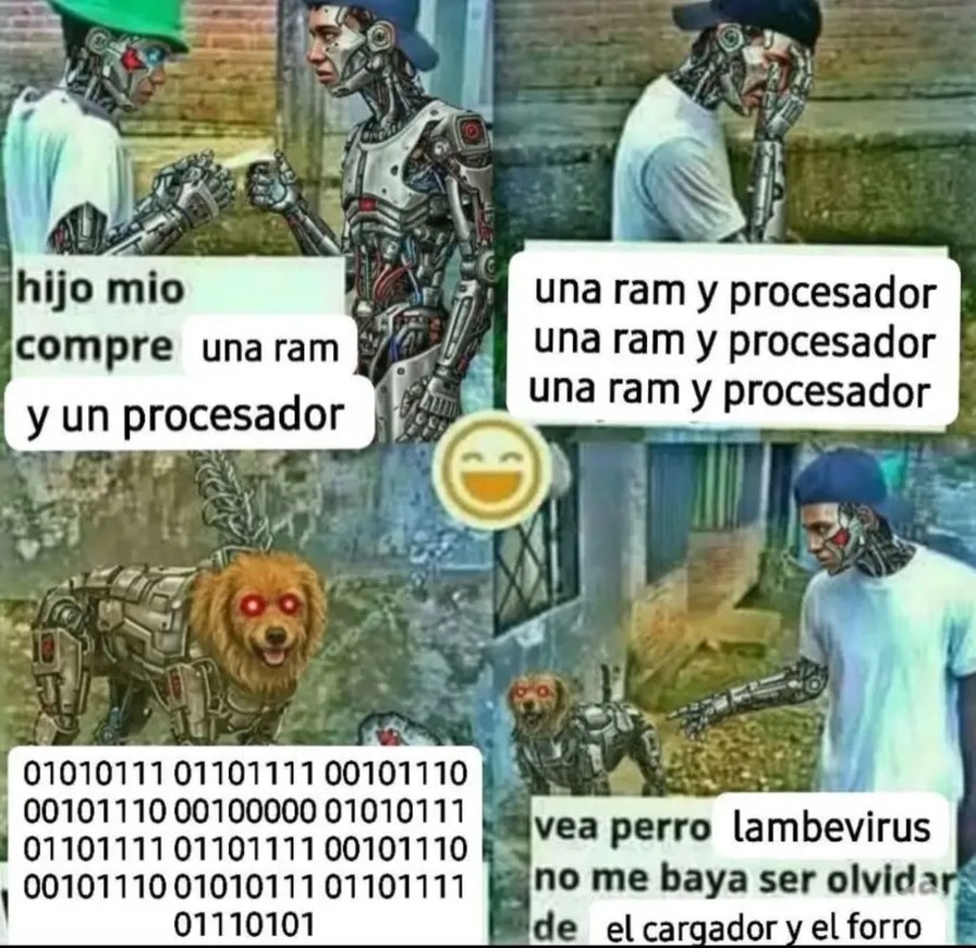 hijo mio compre una ram y un procesador una ram y procesador una ram y procesador una ram y procesador 😁 vea perro lambda virus no me baya ser olvidar de el cargador y el forro