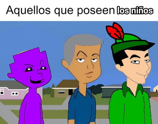 Aquellos que poseen los niños