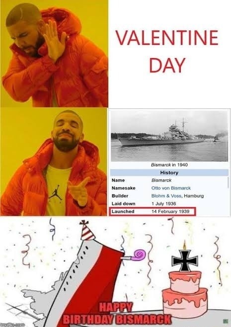 VALENTINE DAY
HAPPY BIRTHDAY BISMARCK