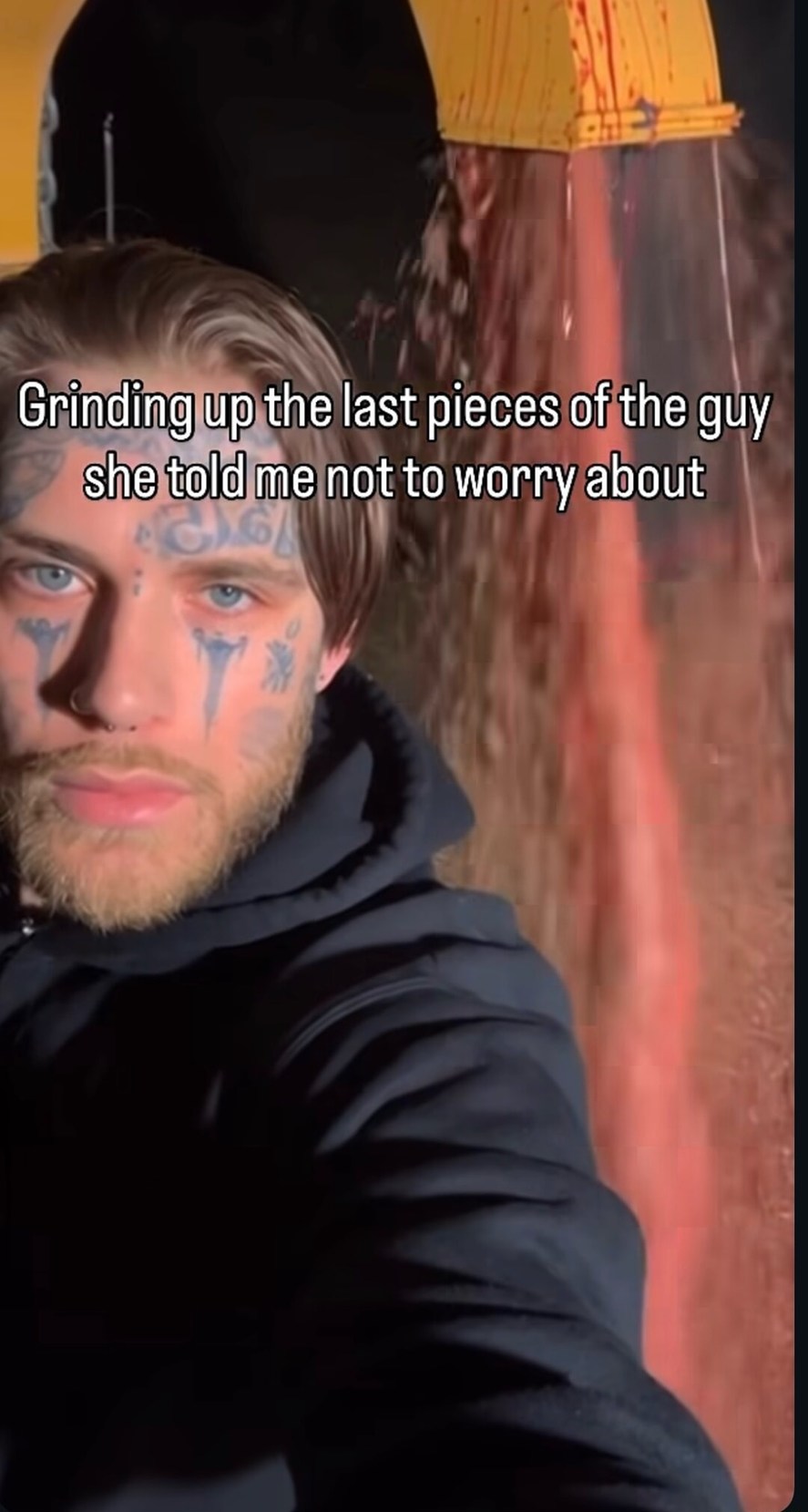 Grinding up the last pieces of the guy she told me not to worry about